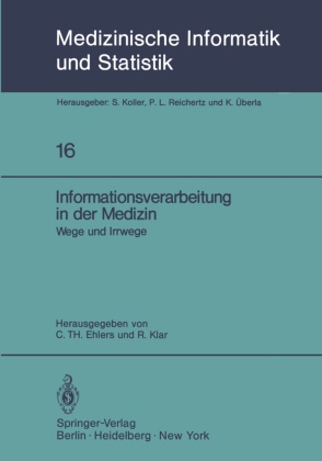 C. T. Ehlers, Klar, Klar, R. Klar, T Ehlers, … - Informationsverarbeitung in der Medizin Wege und Irrwege 22. Jahrestagung der GMDS, Göttingen, 3.-5.10.1977