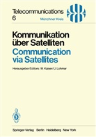 Kaiser, W Kaiser, W. Kaiser, Lohmar, Lohmar, U. Lohmar - Kommunikation über Satelliten / Communication via Satellites