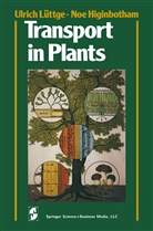 Noe Higinbotham, Ulrich L¿ttge, Ulric Lüttge, Ulrich Lüttge - Transport in Plants