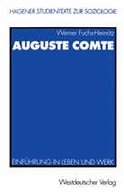 Werner Fuchs-Heinritz - Auguste Comte