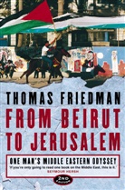 Thomas Friedman, Thomas L. Friedman - From Beirut to Jerusalem