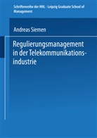 Andreas Siemen - Regulierungsmanagement in der Telekommunikationsindustrie