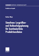 Herbert Meyr - Simultane Losgrößen- und Reihenfolgeplanung für kontinuierliche Produktionslinien