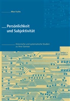 Max Fuchs - Persönlichkeit und Subjektivität