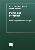 Petr Müller, Petra Müller, Danie Rölle, Daniel Rölle, Ulrich W Steinbach, Ulrich W. Steinbach - Politik und Fernsehen