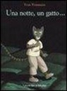 Yvan Pommaux, POMMAUX YVAN - UNA NOTTE  UN GATTO - BIBLIO