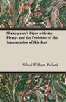 Alfred W. Pollard, Alfred W. Pollard, Alfred William Pollard - Shakespeare's Fight With the Pirates and