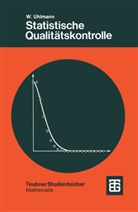 Werner Uhlmann - Statistische Qualitätskontrolle
