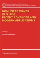 Roge Grimshaw, Roger Grimshaw - Nonlinear Waves in Fluids: Recent Advances and Modern Applications