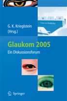 Günte K Krieglstein, Günter K. Krieglstein - Glaukom 2005