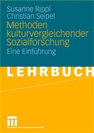 Susanne Rippl, Christian Seipel - Methoden kulturvergleichender Sozialforschung