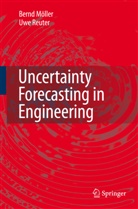 Bernd Möller, Uwe Reuter - Uncertainty Forecasting in Engineering