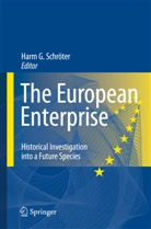 Har Gustav Schroeter, Harm Gustav Schroeter, Harm Gustav Schroeter, Harm G. Schröter - The European Enterprise