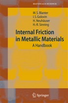Mikhail Blanter, Mikhail S Blanter, Mikhail S. Blanter, Igor Golovin, Igor S Golovin, Igor S. Golovin... - Internal Friction in Metallic Materials