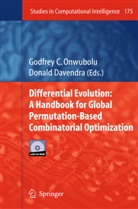 Godfre C Onwubolu, Godfrey C Onwubolu, Davendra, Davendra, Donald Davendra, Godfrey C. Onwubolu - Differential Evolution: A Handbook for Global Permutation-Based Combinatorial Optimization