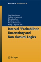 Van-Nam Huynh, Vladik Kreinovich, Jonathan Lawry, Yoshiter Nakamori, Yoshiteru Nakamori, Hung T. Nguyen... - Interval / Probabilistic Uncertainty and Non-classical Logics