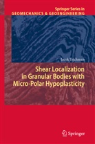J Tejchman, J. Tejchman, Jacek Tejchman - Shear Localization in Granular Bodies with Micro-Polar Hypoplasticity