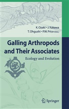 T. Ohgushi, Takayuki Ohgushi, T Ohgushi et al, K. Ozaki, Kenichi Ozaki, P. W. Price... - Galling Arthropods and Their Associates