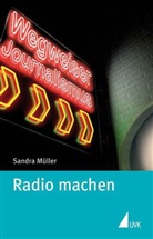 Sandra Müller - Radio machen