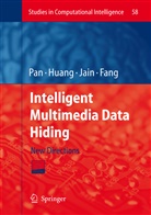 Fang, Fang, Wai Chi Fang, Wai-Chi Fang, Hsiang-Che Huang, Hsiang-Cheh Huang... - Intelligent Multimedia Data Hiding