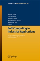 Ere Avineri, Erel Avineri, Keshav Dahal, Keshav Dahal et al, Rajkumar Roy, Ashraf Saad... - Soft Computing in Industrial Applications