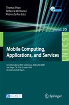 Rebecc Montanari, Rebecca Montanari, Thomas Phan, Thomas X. Phan, Petros Zerfos - Mobile Computing, Applications, and Services