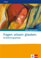 Regin Averstegge, Regina Averstegge, Eva-Maria Schlitt - fragen. wissen. glauben: Einführungsphase. Katholische Religion