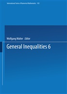Wolfgang Walter - General Inequalities 6