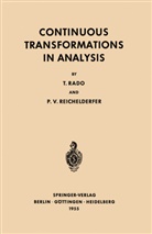 Tibo Rado, Tibor Rado, Paul V Reichelderfer, Paul V. Reichelderfer - Continuous Transformations in Analysis
