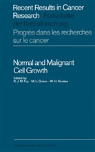 R. J. Fry, R. J. M. Fry, M. L. Griem, W H Kirsten, W. H. Kirsten, L Griem... - Normal and Malignant Cell Growth