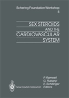 Peter Ramwell, Rubanyi, G Rubanyi, G. Rubanyi, E Schillinger, E. Schillinger - Sex Steroids and the Cardiovascular System