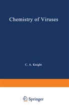 C A Knight, C. A. Knight - Chemistry of Viruses
