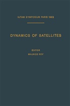 Mauric Roy, Maurice Roy - Dynamics of Satellites / Dynamique des Satellites