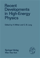 B Lang, B Lang, C. B. Lang, Mitter, H Mitter, H. Mitter - Recent Developments in High-Energy Physics