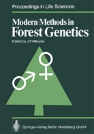 J. P. Miksche, P Miksche, J P Miksche - Modern Methods in Forest Genetics