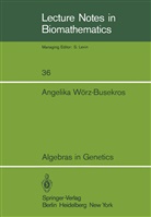 Angelika Wörz-Busekros - Algebras in Genetics