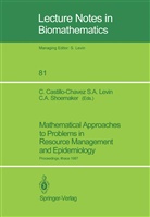 Simo A Levin, Simon A Levin, Christine A Shoemaker, Dawn Bies, Carlos Castillo-Chavez, Simon A. Levin... - Mathematical Approaches to Problems in Resource Management and Epidemiology