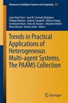 Emmanuel Adam, Sebastian Ahrndt, Sebastian Arndt, Javier Bajo Perez, Javier Bajo Pérez, Andrew Campbell... - Trends in Practical Applications of Heterogeneous Multi-Agent Systems. The PAAMS Collection