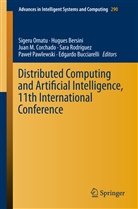 Hugue Bersini, Hugues Bersini, Edgardo Bucciarelli, Juan M. Corchado, Juan M. Corchado Rodríguez, Sara Rodríguez González... - Distributed Computing and Artificial Intelligence, 11th International Conference