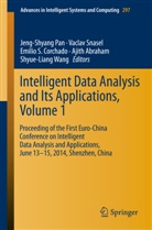 Ajith Abraham, Emilio Corchado, Emilio S. Corchado, Jeng-Shyang Pan, Emilio S Corchado et al, Vacla Snasel... - Intelligent Data analysis and its Applications, Volume I. Vol.1