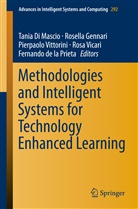 Fernando de la Prieta, Tania Di Mascio, Rosell Gennari, Rosella Gennari, Fernando De La Prieta, Tania Di Mascio... - Methodologies and Intelligent Systems for Technology Enhanced Learning