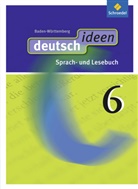 Reinhar Böhm, Reinhard Böhm, Ull Ewald-Spiller, Ulla Ewald-Spiller, Christ Fabritz - deutsch.ideen SI, Ausgabe Baden-Württemberg (2010) - 6: deutsch ideen SI - Ausgabe 2010 Baden-Württemberg