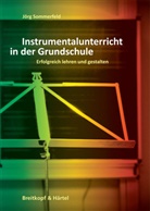 Jörg Sommerfeld - Instrumentalunterricht in der Grundschule