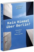 Thomas Brose - Kein Himmel über Berlin?