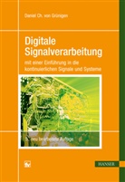 Daniel Ch von Grünigen, Daniel Ch. von Grünigen, Daniel von Grünigen - Digitale Signalverarbeitung