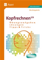 Elke Königsdorfer - Kopfrechnen 5/6