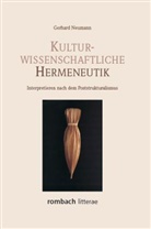 Gerhard Neumann, Maximilian Bergengruen, Günter Schnitzler - Kulturwissenschaftliche Hermeneutik