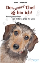 Erwin Leinemann - Der (wahre) Chef bin ich!