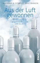 Ralf Banken, Raymond Stokes, Raymond G Stokes, Raymond G. Stokes, Linde AG, Linde AG... - Aus der Luft gewonnen