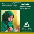 Mohamed Abdel Aziz - Audio-CD zum Buch: Erlernen der Gebete für muslimische Kinder/Hocharabisch, Audio-CD (Audio book)